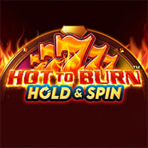 Hot to Burn Hold and Spin
